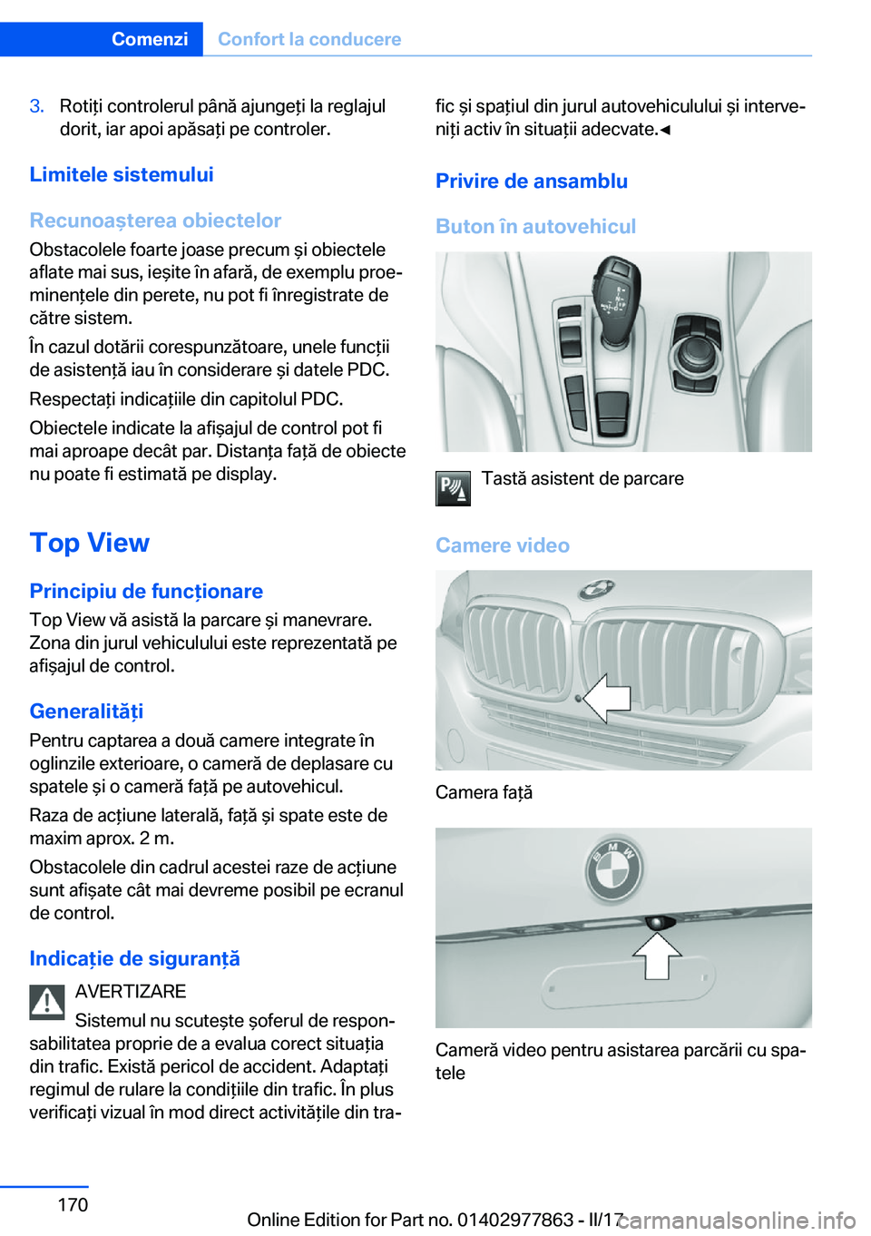 BMW X3 2017  Ghiduri De Utilizare (in Romanian) �3�.�R�o�t�i *�i� �c�o�n�t�r�o�l�e�r�u�l� �p�â�n�