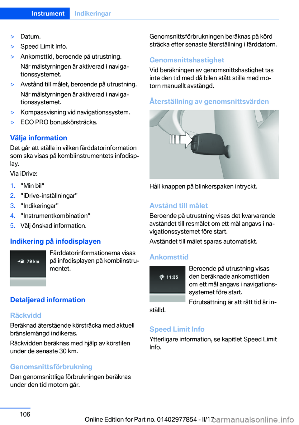 BMW X3 2017  InstruktionsbÖcker (in Swedish) 'y�D�a�t�u�m�.'y�S�p�e�e�d� �L�i�m�i�t� �I�n�f�o�.'y�A�n�k�o�m�s�t�t�i�d�,� �b�e�r�o�e�n�d�e� �p�å� �u�t�r�u�s�t�n�i�n�g�.
�N�ä�r� �m�å�l�s�t�y�r�n�i�n�g�e�n� �ä�r� �a�k�t�i�v�e�r�a�d�