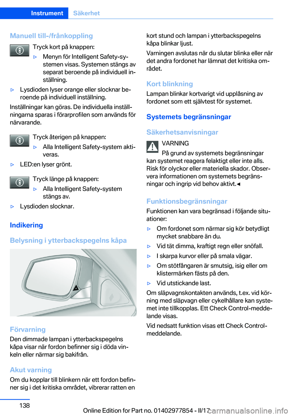 BMW X3 2017  InstruktionsbÖcker (in Swedish) �M�a�n�u�e�l�l��t�i�l�l�-�/�f�r�å�n�k�o�p�p�l�i�n�g�T�r�y�c�k� �k�o�r�t� �p�å� �k�n�a�p�p�e�n�:'y�M�e�n�y�n� �f�ö�r� �I�n�t�e�l�l�i�g�e�n�t� �S�a�f�e�t�y�-�s�yj
�s�t�e�m�e�n� �v�i�s�a�s�.� �S