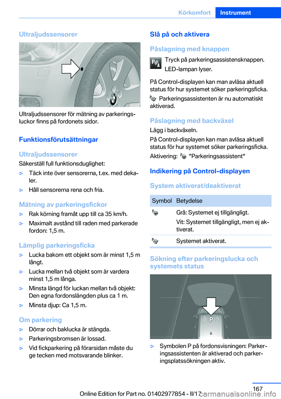BMW X3 2017  InstruktionsbÖcker (in Swedish) �U�l�t�r�a�l�j�u�d�s�s�e�n�s�o�r�e�r
�U�l�t�r�a�l�j�u�d�s�s�e�n�s�o�r�e�r� �f�ö�r� �m�ä�t�n�i�n�g� �a�v� �p�a�r�k�e�r�i�n�g�sj
�l�u�c�k�o�r� �f�i�n�n�s� �p�å� �f�o�r�d�o�n�e�t�s� �s�i�d�o�r�.
�F�u