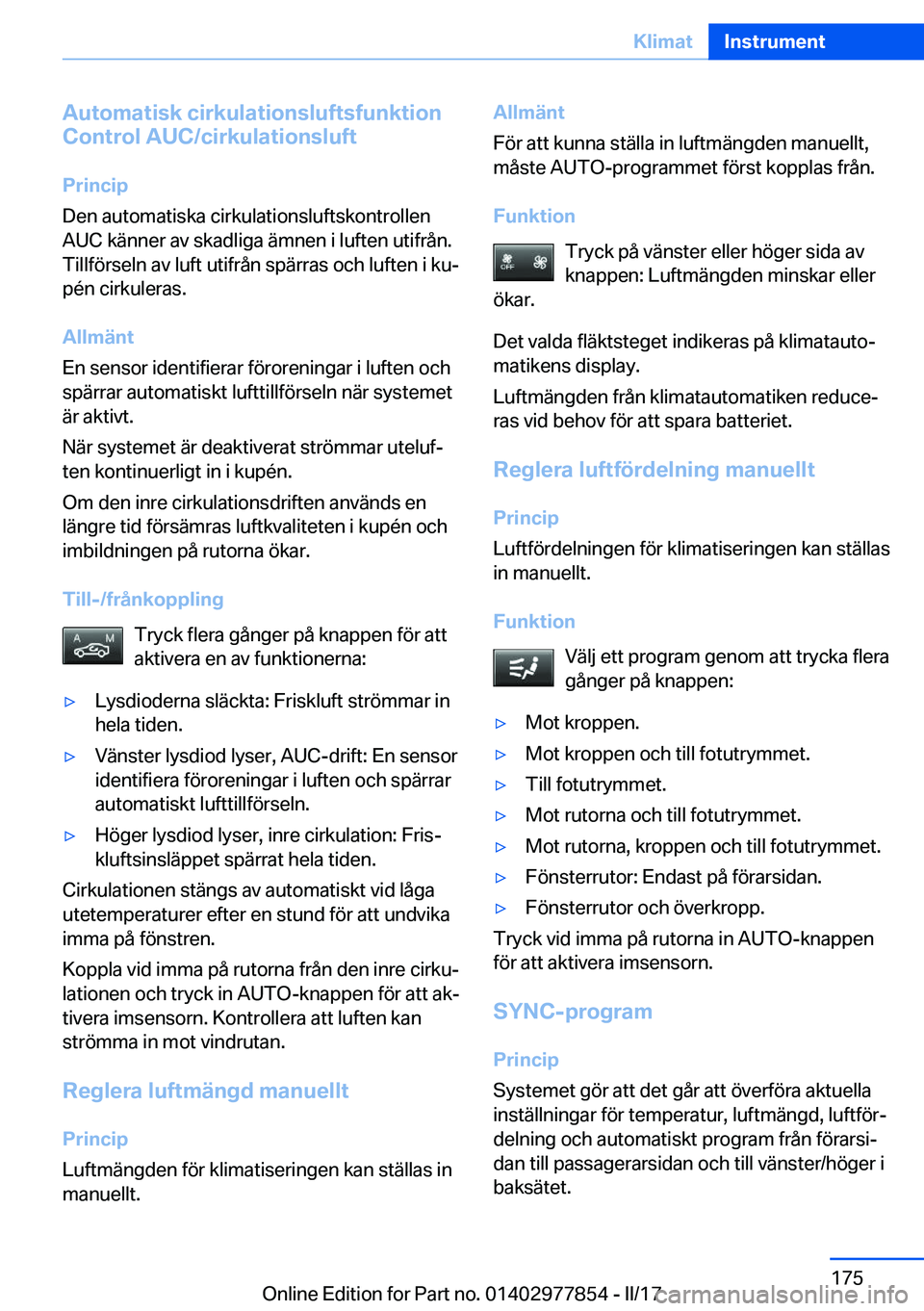 BMW X3 2017  InstruktionsbÖcker (in Swedish) �A�u�t�o�m�a�t�i�s�k��c�i�r�k�u�l�a�t�i�o�n�s�l�u�f�t�s�f�u�n�k�t�i�o�n
�C�o�n�t�r�o�l��A�U�C�/�c�i�r�k�u�l�a�t�i�o�n�s�l�u�f�t
�P�r�i�n�c�i�p
�D�e�n� �a�u�t�o�m�a�t�i�s�k�a� �c�i�r�k�u�l�a�t�i�o�n�