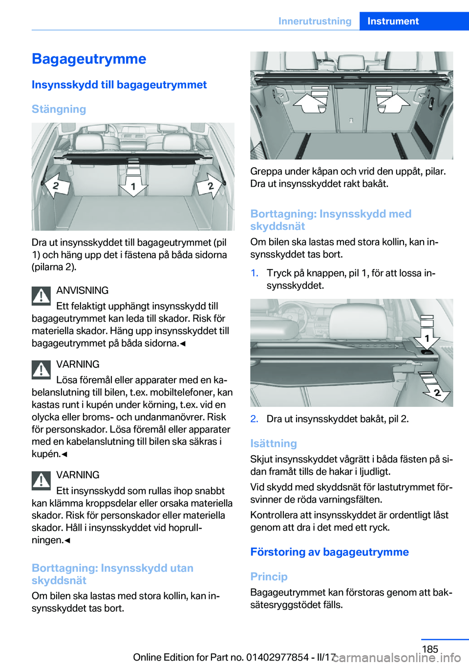 BMW X3 2017  InstruktionsbÖcker (in Swedish) �B�a�g�a�g�e�u�t�r�y�m�m�e�I�n�s�y�n�s�s�k�y�d�d��t�i�l�l��b�a�g�a�g�e�u�t�r�y�m�m�e�t
�S�t�ä�n�g�n�i�n�g
�D�r�a� �u�t� �i�n�s�y�n�s�s�k�y�d�d�e�t� �t�i�l�l� �b�a�g�a�g�e�u�t�r�y�m�m�e�t� �(�p�i�l
