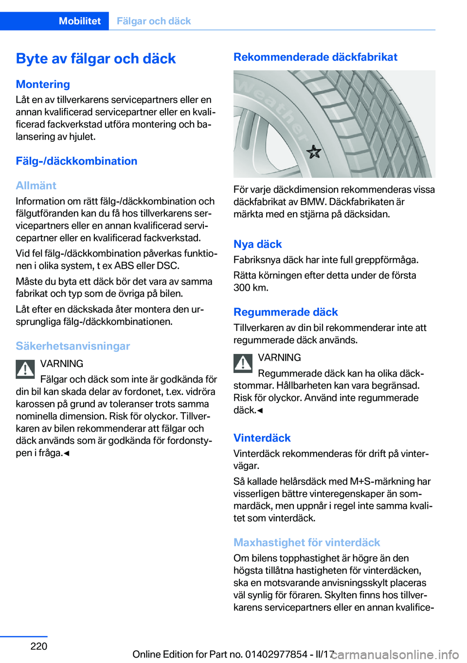 BMW X3 2017  InstruktionsbÖcker (in Swedish) �B�y�t�e��a�v��f�ä�l�g�a�r��o�c�h��d�ä�c�k�M�o�n�t�e�r�i�n�g
�L�å�t� �e�n� �a�v� �t�i�l�l�v�e�r�k�a�r�e�n�s� �s�e�r�v�i�c�e�p�a�r�t�n�e�r�s� �e�l�l�e�r� �e�n �a�n�n�a�n� �k�v�a�l�i�f�i�c�e�r�a�
