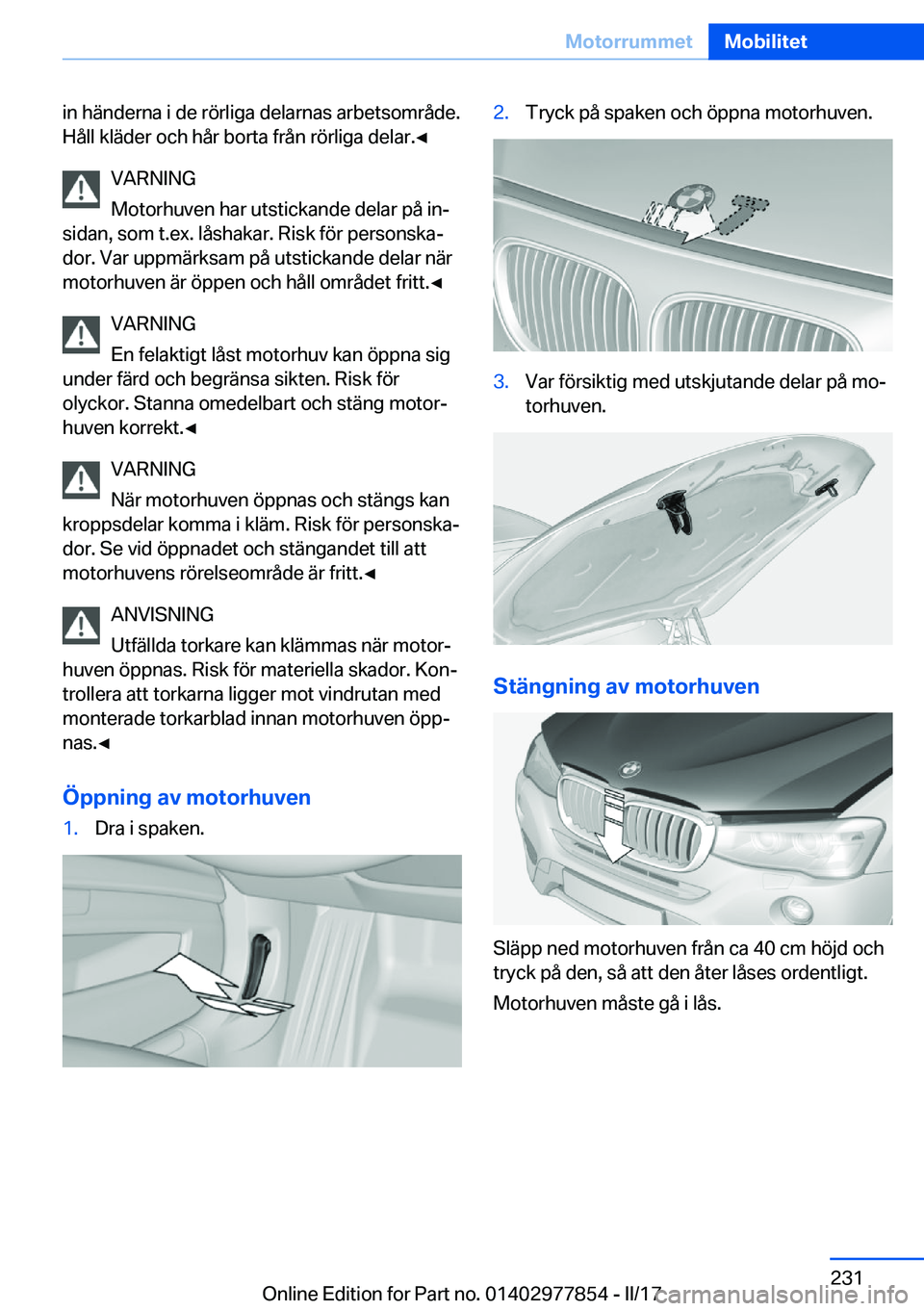 BMW X3 2017  InstruktionsbÖcker (in Swedish) �i�n� �h�ä�n�d�e�r�n�a� �i� �d�e� �r�ö�r�l�i�g�a� �d�e�l�a�r�n�a�s� �a�r�b�e�t�s�o�m�r�å�d�e�.�H�å�l�l� �k�l�ä�d�e�r� �o�c�h� �h�å�r� �b�o�r�t�a� �f�r�å�n� �r�ö�r�l�i�g�a� �d�e�l�a�r�.'