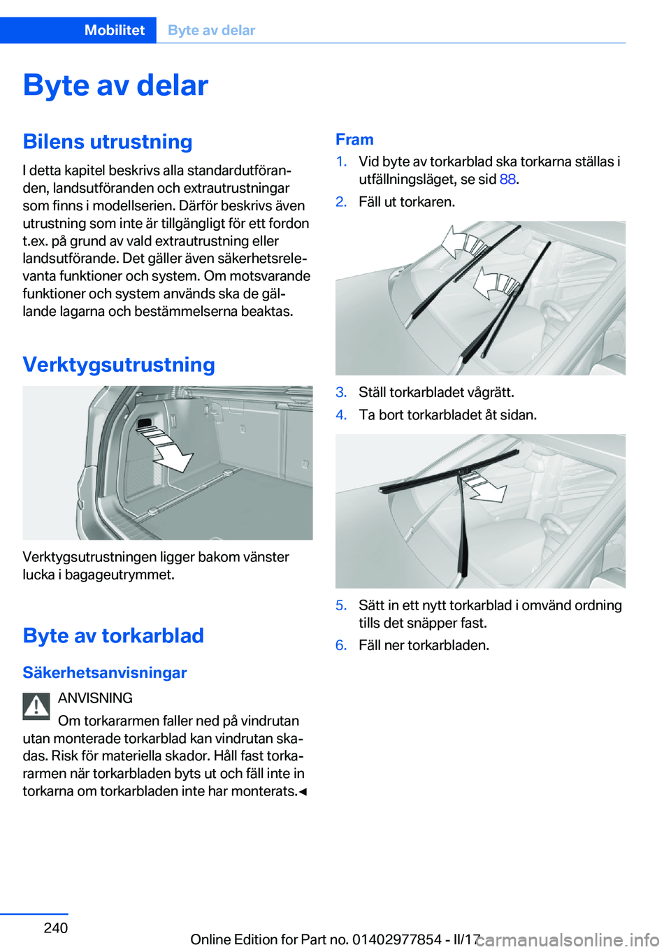 BMW X3 2017  InstruktionsbÖcker (in Swedish) �B�y�t�e��a�v��d�e�l�a�r�B�i�l�e�n�s��u�t�r�u�s�t�n�i�n�g
�I� �d�e�t�t�a� �k�a�p�i�t�e�l� �b�e�s�k�r�i�v�s� �a�l�l�a� �s�t�a�n�d�a�r�d�u�t�f�ö�r�a�nj �d�e�n�,� �l�a�n�d�s�u�t�f�ö�r�a�n�d�e�n� �o