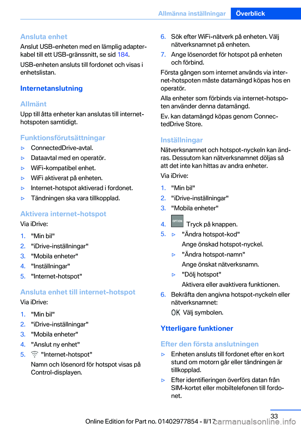 BMW X3 2017  InstruktionsbÖcker (in Swedish) �A�n�s�l�u�t�a��e�n�h�e�t
�A�n�s�l�u�t� �U�S�B�-�e�n�h�e�t�e�n� �m�e�d� �e�n� �l�ä�m�p�l�i�g� �a�d�a�p�t�e�rj �k�a�b�e�l� �t�i�l�l� �e�t�t� �U�S�B�-�g�r�ä�n�s�s�n�i�t�t�,� �s�e� �s�i�d�  �1�8�4�.
