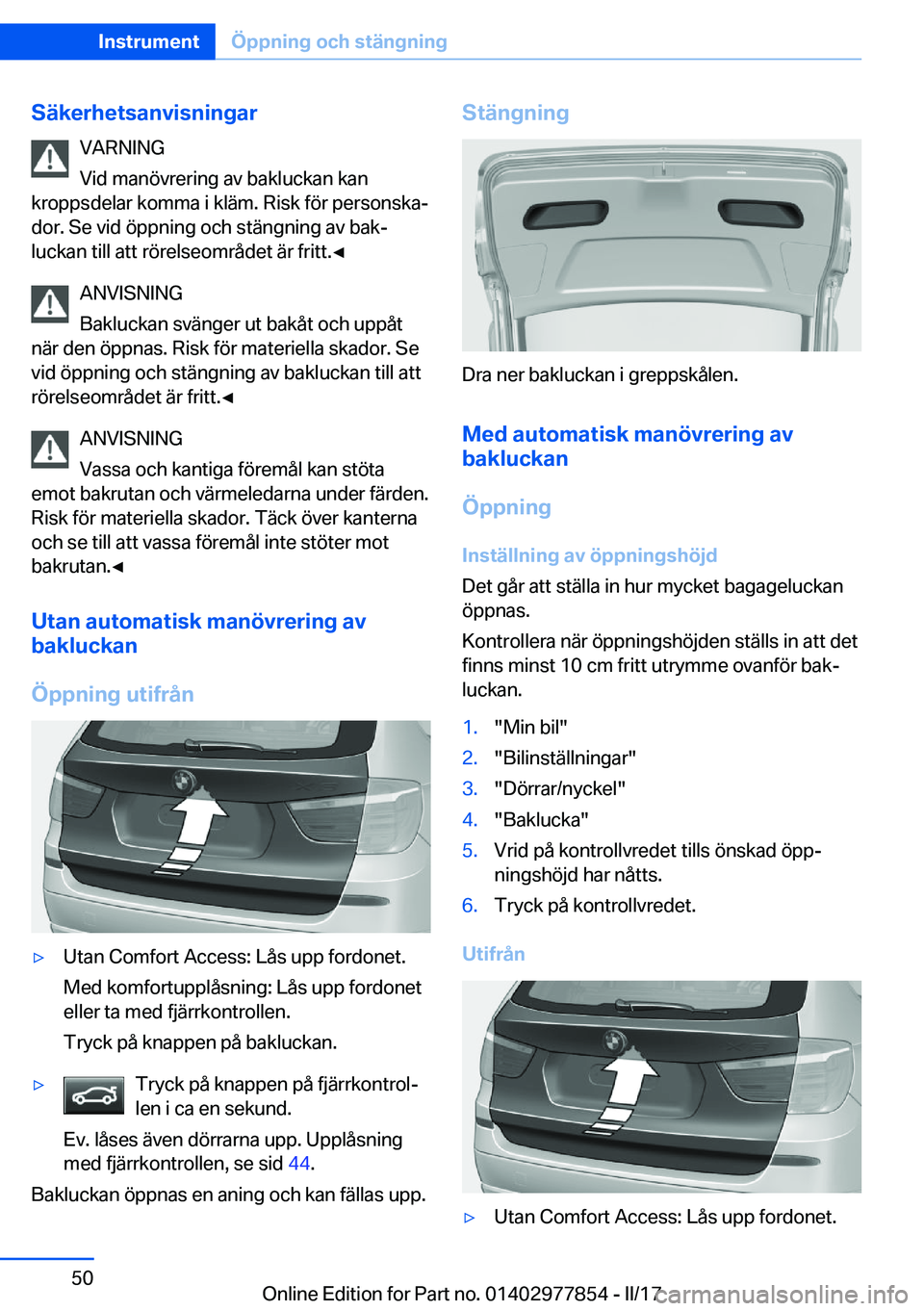 BMW X3 2017  InstruktionsbÖcker (in Swedish) �S�ä�k�e�r�h�e�t�s�a�n�v�i�s�n�i�n�g�a�r�V�A�R�N�I�N�G
�V�i�d� �m�a�n�ö�v�r�e�r�i�n�g� �a�v� �b�a�k�l�u�c�k�a�n� �k�a�n
�k�r�o�p�p�s�d�e�l�a�r� �k�o�m�m�a� �i� �k�l�ä�m�.� �R�i�s�k� �f�ö�r� �p�e�r