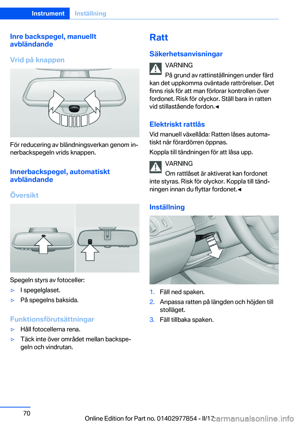 BMW X3 2017  InstruktionsbÖcker (in Swedish) �I�n�r�e��b�a�c�k�s�p�e�g�e�l�,��m�a�n�u�e�l�l�t
�a�v�b�l�ä�n�d�a�n�d�e
�V�r�i�d��p�å��k�n�a�p�p�e�n
�F�ö�r� �r�e�d�u�c�e�r�i�n�g� �a�v� �b�l�ä�n�d�n�i�n�g�s�v�e�r�k�a�n� �g�e�n�o�m� �i�nj
�n