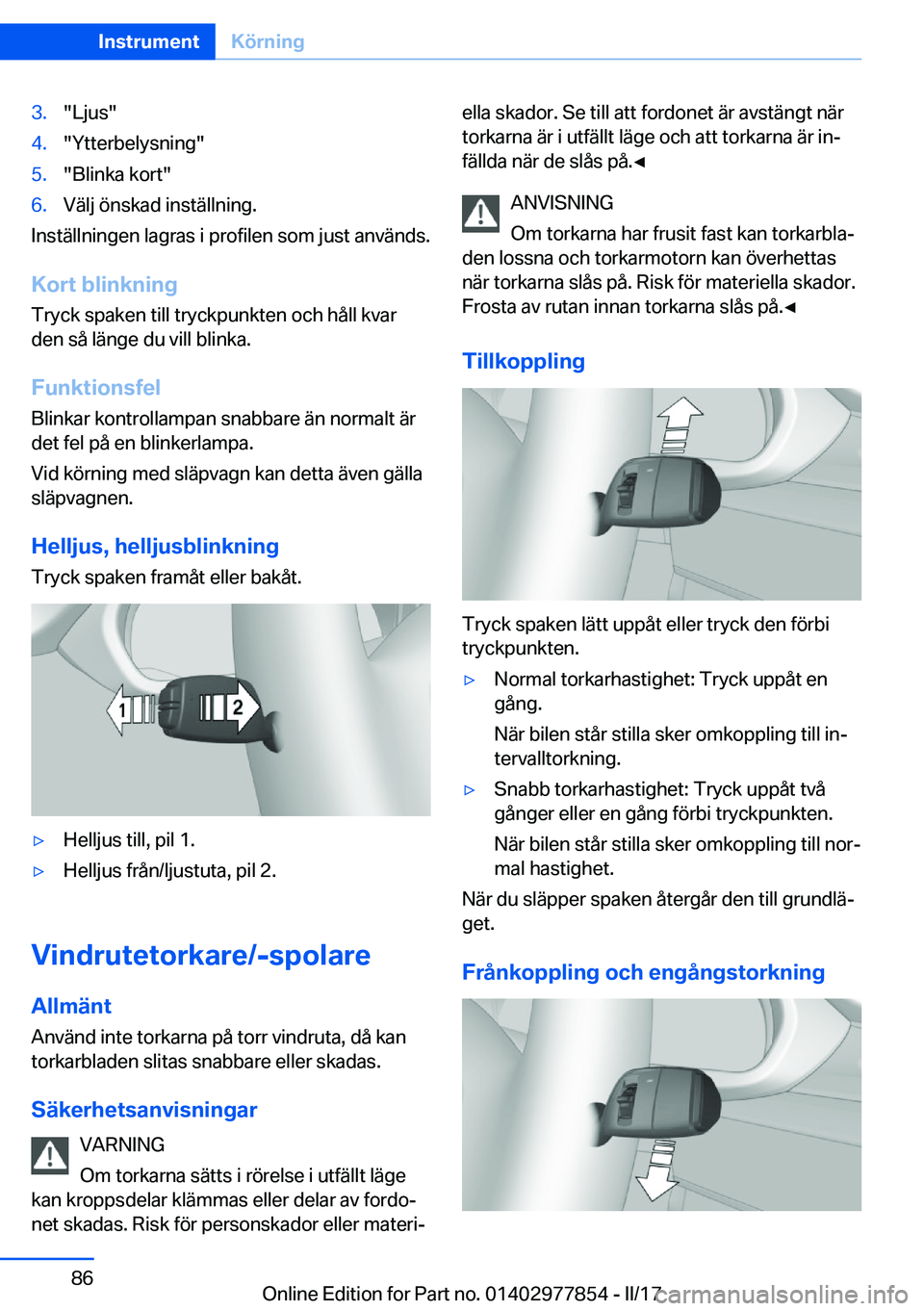 BMW X3 2017  InstruktionsbÖcker (in Swedish) �3�.�"�L�j�u�s�"�4�.�"�Y�t�t�e�r�b�e�l�y�s�n�i�n�g�"�5�.�"�B�l�i�n�k�a� �k�o�r�t�"�6�.�V�ä�l�j� �ö�n�s�k�a�d� �i�n�s�t�ä�l�l�n�i�n�g�.
�I�n�s�t�ä�l�l�n�i�n�g�e�n� �l�a�g�r�