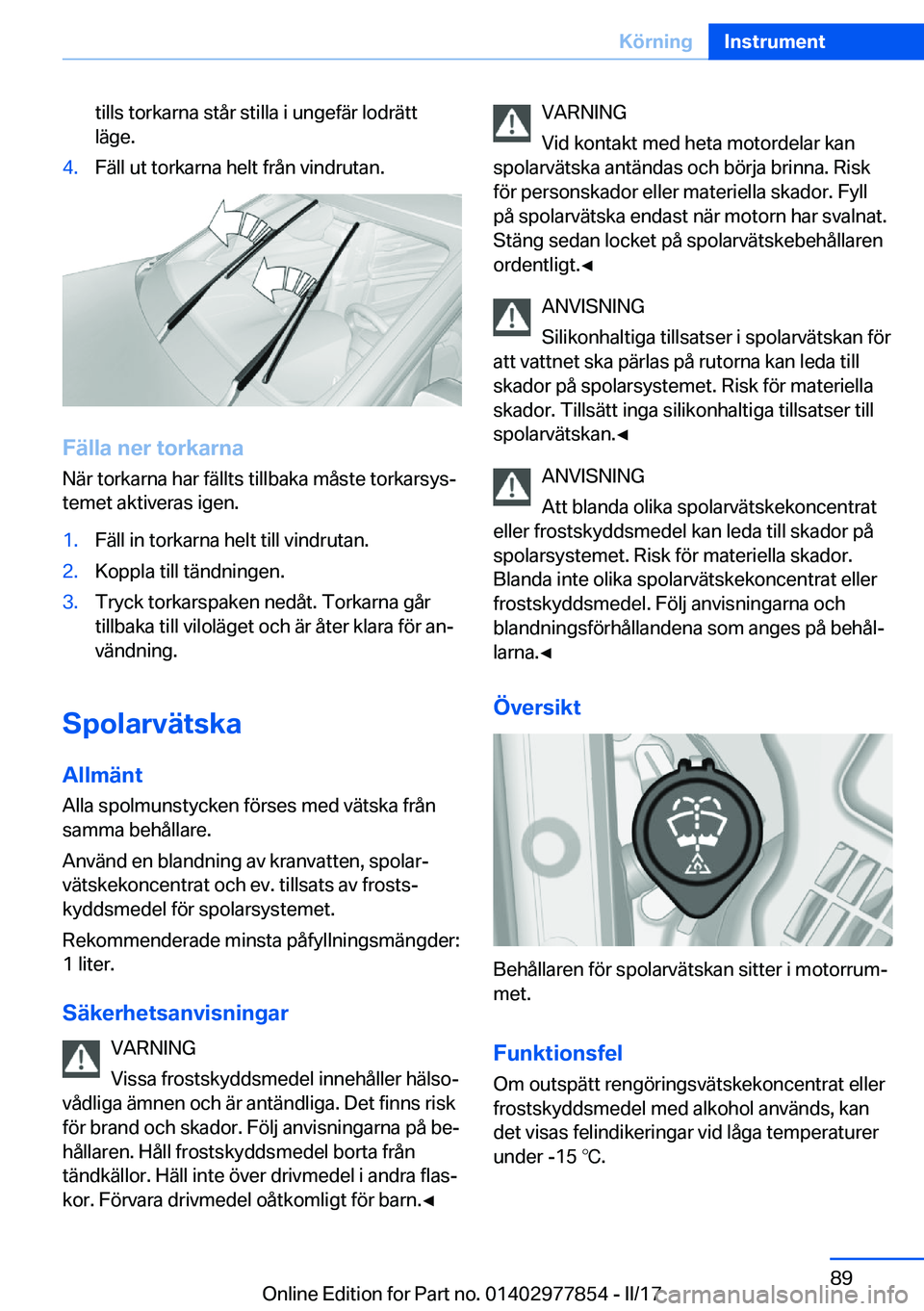 BMW X3 2017  InstruktionsbÖcker (in Swedish) �t�i�l�l�s� �t�o�r�k�a�r�n�a� �s�t�å�r� �s�t�i�l�l�a� �i� �u�n�g�e�f�ä�r� �l�o�d�r�ä�t�t
�l�ä�g�e�.�4�.�F�ä�l�l� �u�t� �t�o�r�k�a�r�n�a� �h�e�l�t� �f�r�å�n� �v�i�n�d�r�u�t�a�n�.
�F�ä�l�l�a��n�