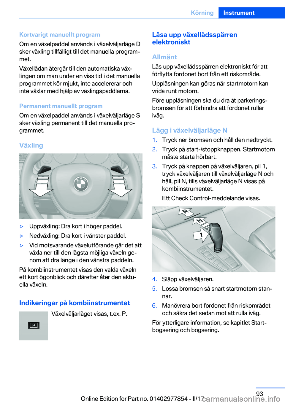 BMW X3 2017  InstruktionsbÖcker (in Swedish) �K�o�r�t�v�a�r�i�g�t��m�a�n�u�e�l�l�t��p�r�o�g�r�a�m
�O�m� �e�n� �v�ä�x�e�l�p�a�d�d�e�l� �a�n�v�ä�n�d�s� �i� �v�ä�x�e�l�v�ä�l�j�a�r�l�ä�g�e� �D
�s�k�e�r� �v�ä�x�l�i�n�g� �t�i�l�l�f�ä�l�l�i�g�