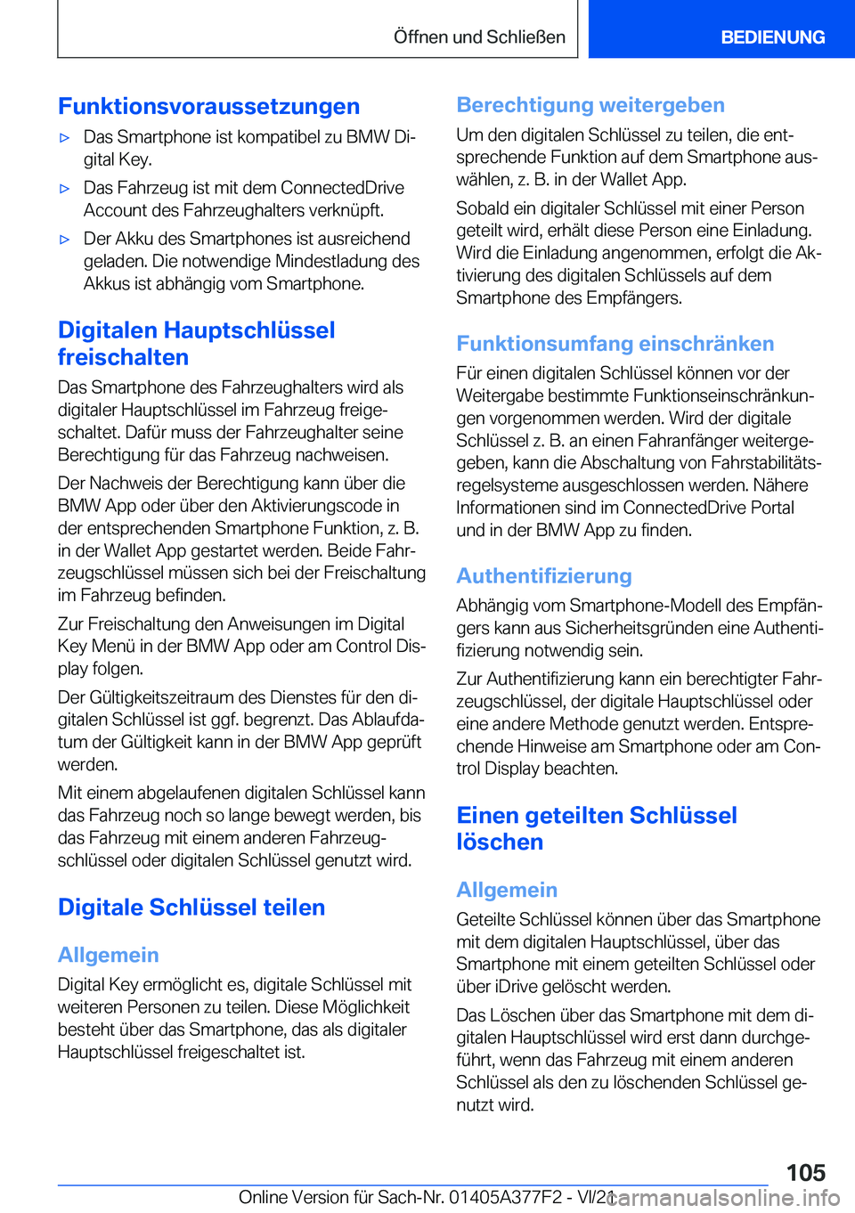 BMW X3 M 2022  Betriebsanleitungen (in German) �F�u�n�k�t�i�o�n�s�v�o�r�a�u�s�s�e�t�z�u�n�g�e�n'x�D�a�s��S�m�a�r�t�p�h�o�n�e��i�s�t��k�o�m�p�a�t�i�b�e�l��z�u��B�M�W��D�ij�g�i�t�a�l��K�e�y�.'x�D�a�s��F�a�h�r�z�e�u�g��i�s�t��m�i�t