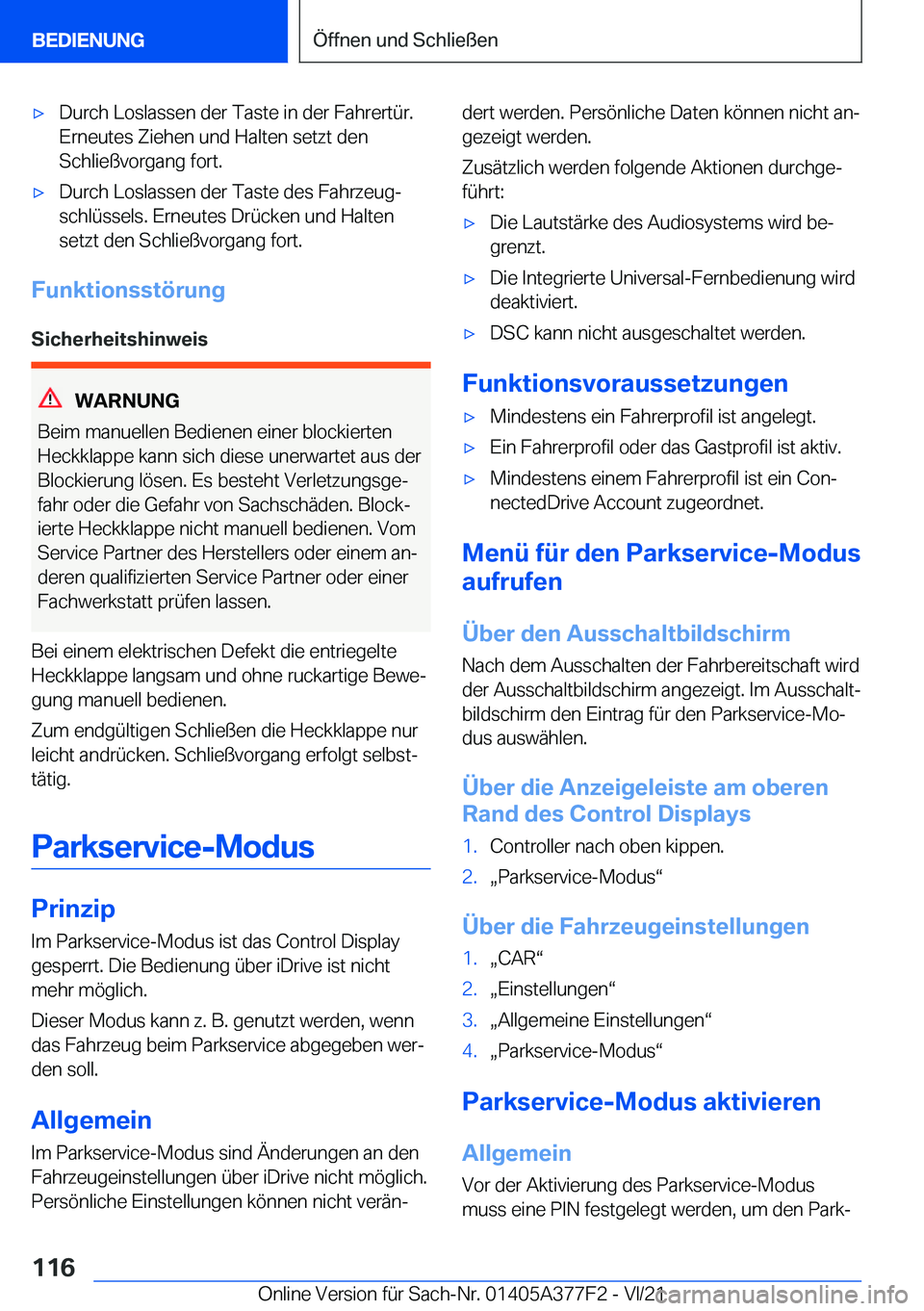 BMW X3 M 2022  Betriebsanleitungen (in German) 'x�D�u�r�c�h��L�o�s�l�a�s�s�e�n��d�e�r��T�a�s�t�e��i�n��d�e�r��F�a�h�r�e�r�t�