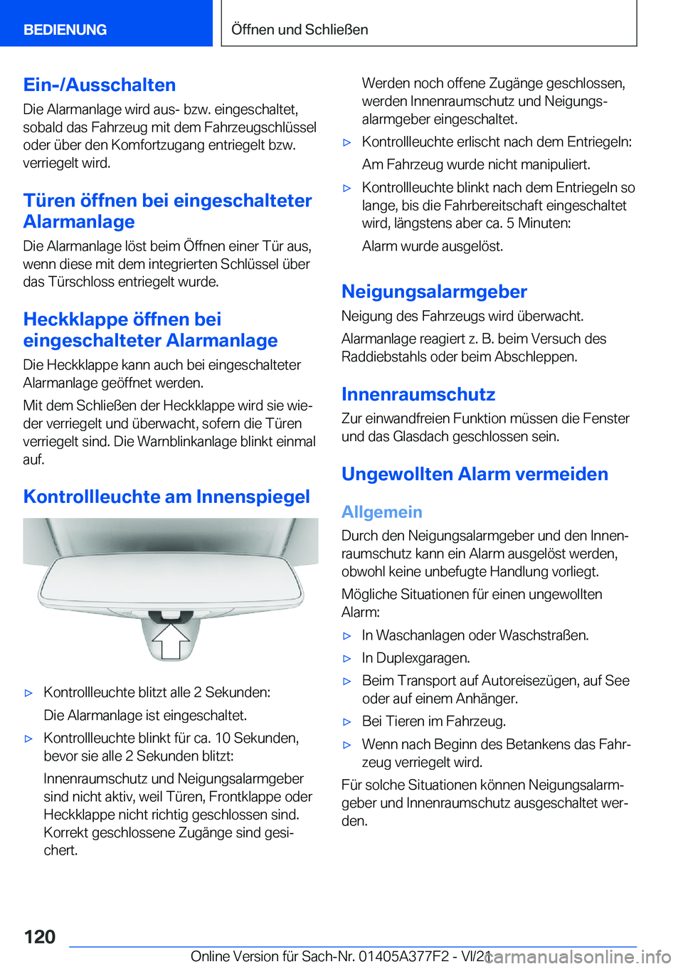 BMW X3 M 2022  Betriebsanleitungen (in German) �E�i�n�-�/�A�u�s�s�c�h�a�l�t�e�n�D�i�e��A�l�a�r�m�a�n�l�a�g�e��w�i�r�d��a�u�s�-��b�z�w�.��e�i�n�g�e�s�c�h�a�l�t�e�t�,
�s�o�b�a�l�d��d�a�s��F�a�h�r�z�e�u�g��m�i�t��d�e�m��F�a�h�r�z�e�u�g�s�c�