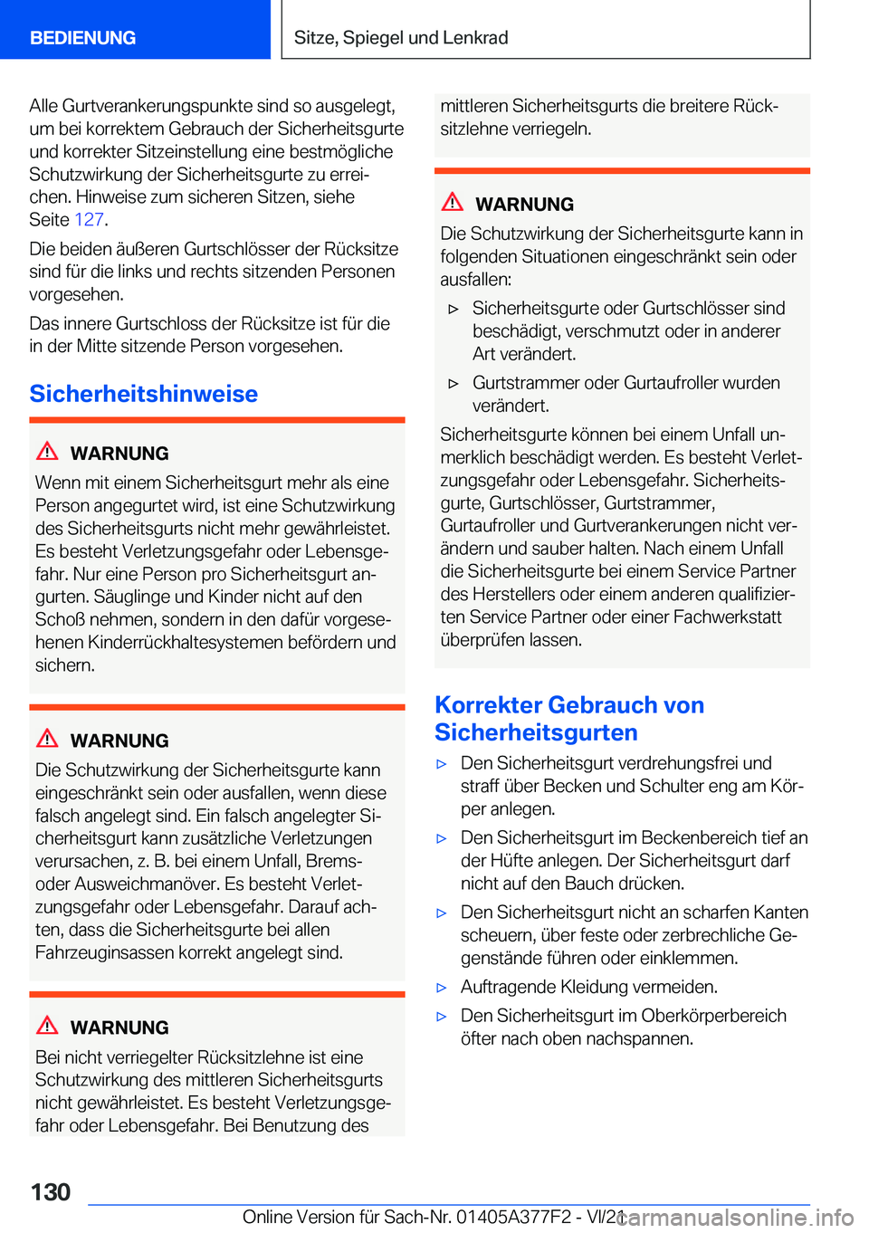 BMW X3 M 2022  Betriebsanleitungen (in German) �A�l�l�e��G�u�r�t�v�e�r�a�n�k�e�r�u�n�g�s�p�u�n�k�t�e��s�i�n�d��s�o��a�u�s�g�e�l�e�g�t�,
�u�m��b�e�i��k�o�r�r�e�k�t�e�m��G�e�b�r�a�u�c�h��d�e�r��S�i�c�h�e�r�h�e�i�t�s�g�u�r�t�e �u�n�d��k�o�r