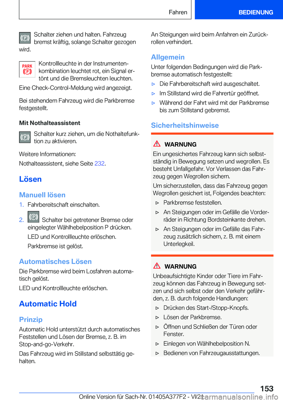 BMW X3 M 2022  Betriebsanleitungen (in German) �S�c�h�a�l�t�e�r��z�i�e�h�e�n��u�n�d��h�a�l�t�e�n�.��F�a�h�r�z�e�u�g
�b�r�e�m�s�t��k�r�