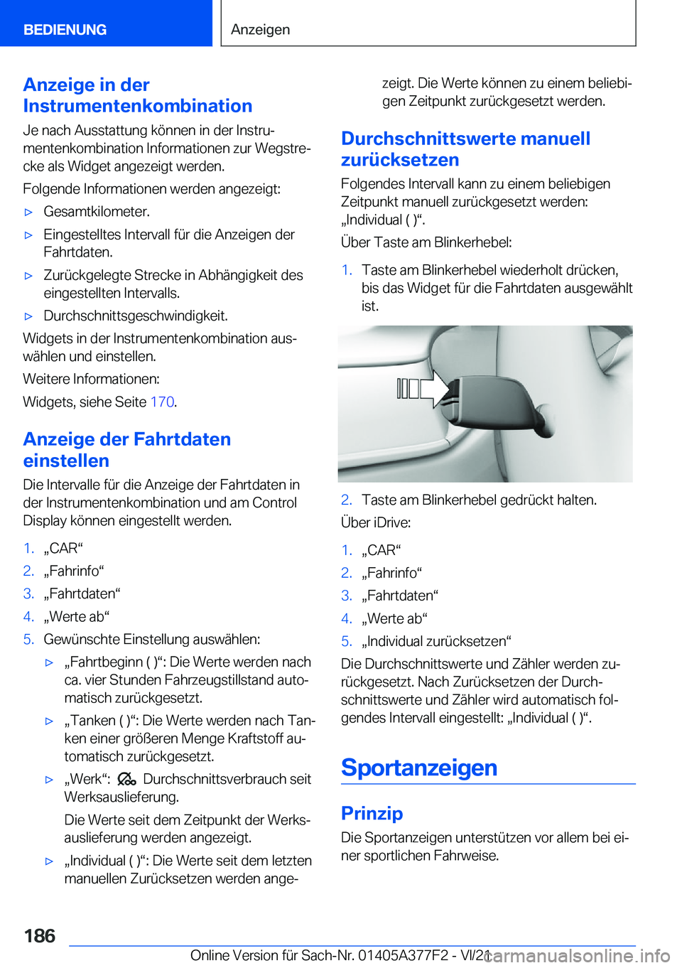 BMW X3 M 2022  Betriebsanleitungen (in German) �A�n�z�e�i�g�e��i�n��d�e�r
�I�n�s�t�r�u�m�e�n�t�e�n�k�o�m�b�i�n�a�t�i�o�n
�J�e��n�a�c�h��A�u�s�s�t�a�t�t�u�n�g��k�
