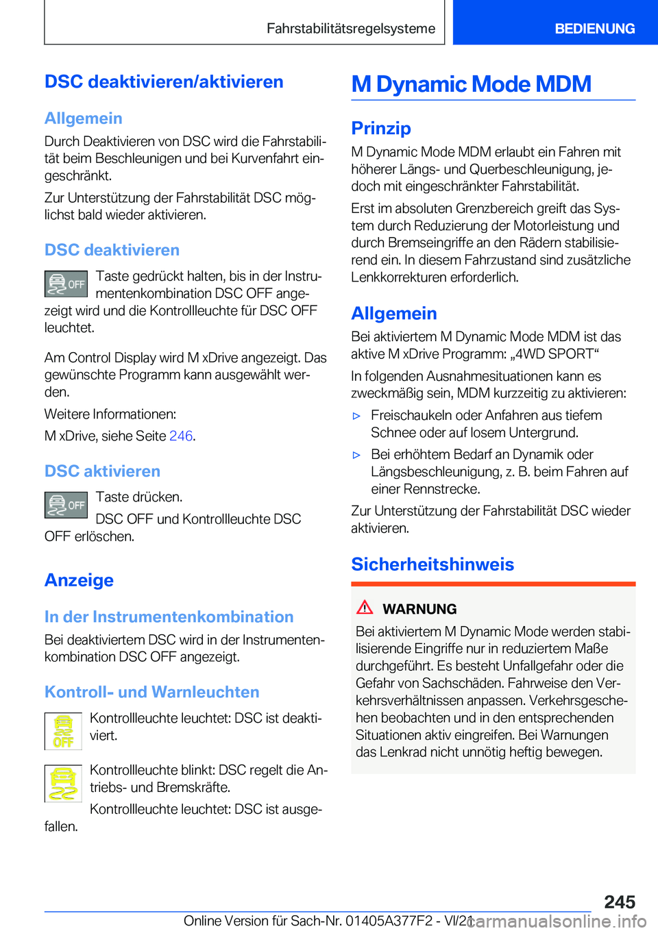 BMW X3 M 2022  Betriebsanleitungen (in German) �D�S�C��d�e�a�k�t�i�v�i�e�r�e�n�/�a�k�t�i�v�i�e�r�e�n
�A�l�l�g�e�m�e�i�n �D�u�r�c�h��D�e�a�k�t�i�v�i�e�r�e�n��v�o�n��D�S�C��w�i�r�d��d�i�e��F�a�h�r�s�t�a�b�i�l�ij
�t�