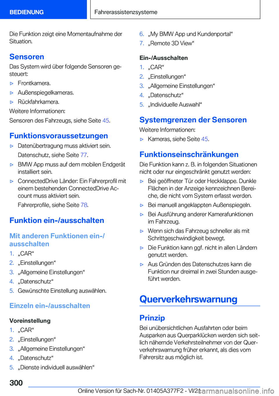 BMW X3 M 2022  Betriebsanleitungen (in German) �D�i�e��F�u�n�k�t�i�o�n��z�e�i�g�t��e�i�n�e��M�o�m�e�n�t�a�u�f�n�a�h�m�e��d�e�r
�S�i�t�u�a�t�i�o�n�.
�S�e�n�s�o�r�e�n
�D�a�s��S�y�s�t�e�m��w�i�r�d��