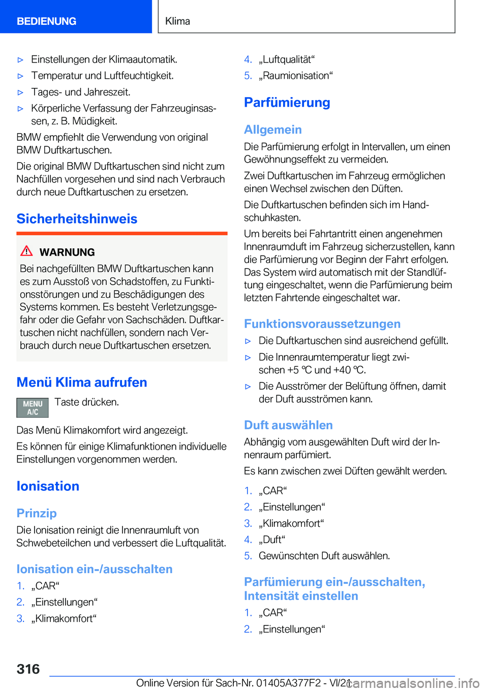 BMW X3 M 2022  Betriebsanleitungen (in German) 'x�E�i�n�s�t�e�l�l�u�n�g�e�n��d�e�r��K�l�i�m�a�a�u�t�o�m�a�t�i�k�.'x�T�e�m�p�e�r�a�t�u�r��u�n�d��L�u�f�t�f�e�u�c�h�t�i�g�k�e�i�t�.'x�T�a�g�e�s�-��u�n�d��J�a�h�r�e�s�z�e�i�t�.'x�K