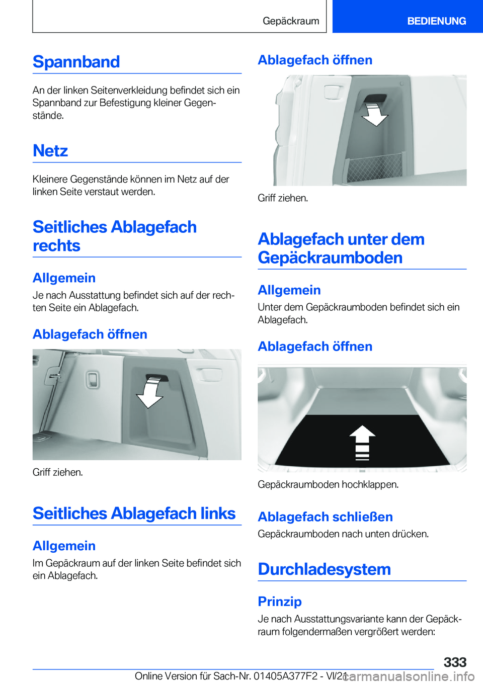 BMW X3 M 2022  Betriebsanleitungen (in German) �S�p�a�n�n�b�a�n�d
�A�n��d�e�r��l�i�n�k�e�n��S�e�i�t�e�n�v�e�r�k�l�e�i�d�u�n�g��b�e�f�i�n�d�e�t��s�i�c�h��e�i�n
�S�p�a�n�n�b�a�n�d��z�u�r��B�e�f�e�s�t�i�g�u�n�g��k�l�e�i�n�e�r��G�e�g�e�nj
�