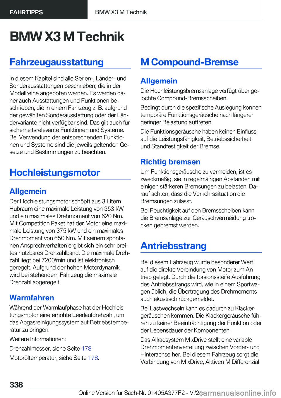 BMW X3 M 2022  Betriebsanleitungen (in German) �B�M�W��X�3��M��T�e�c�h�n�i�k�F�a�h�r�z�e�u�g�a�u�s�s�t�a�t�t�u�n�g
�I�n��d�i�e�s�e�m��K�a�p�i�t�e�l��s�i�n�d��a�l�l�e��S�e�r�i�e�n�-�,��L�