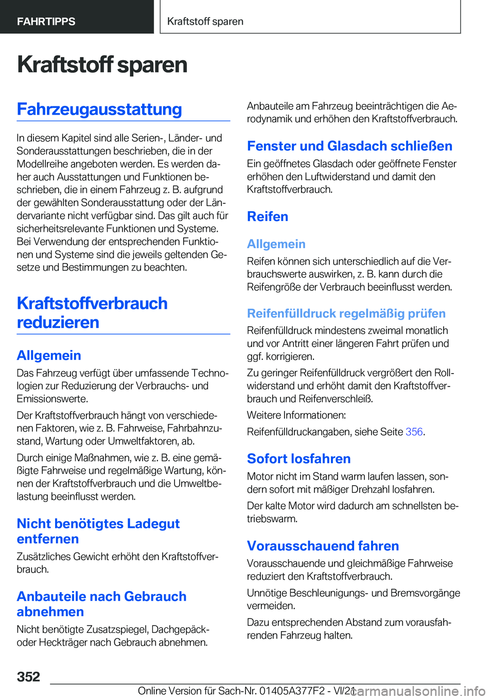 BMW X3 M 2022  Betriebsanleitungen (in German) �K�r�a�f�t�s�t�o�f�f��s�p�a�r�e�n�F�a�h�r�z�e�u�g�a�u�s�s�t�a�t�t�u�n�g
�I�n��d�i�e�s�e�m��K�a�p�i�t�e�l��s�i�n�d��a�l�l�e��S�e�r�i�e�n�-�,��L�