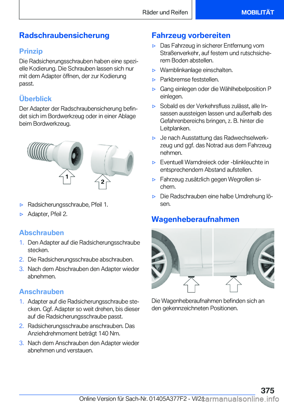 BMW X3 M 2022  Betriebsanleitungen (in German) �R�a�d�s�c�h�r�a�u�b�e�n�s�i�c�h�e�r�u�n�g�P�r�i�n�z�i�p
�D�i�e��R�a�d�s�i�c�h�e�r�u�n�g�s�s�c�h�r�a�u�b�e�n��h�a�b�e�n��e�i�n�e��s�p�e�z�ij
�e�l�l�e��K�o�d�i�e�r�u�n�g�.��D�i�e��S�c�h�r�a�u�b