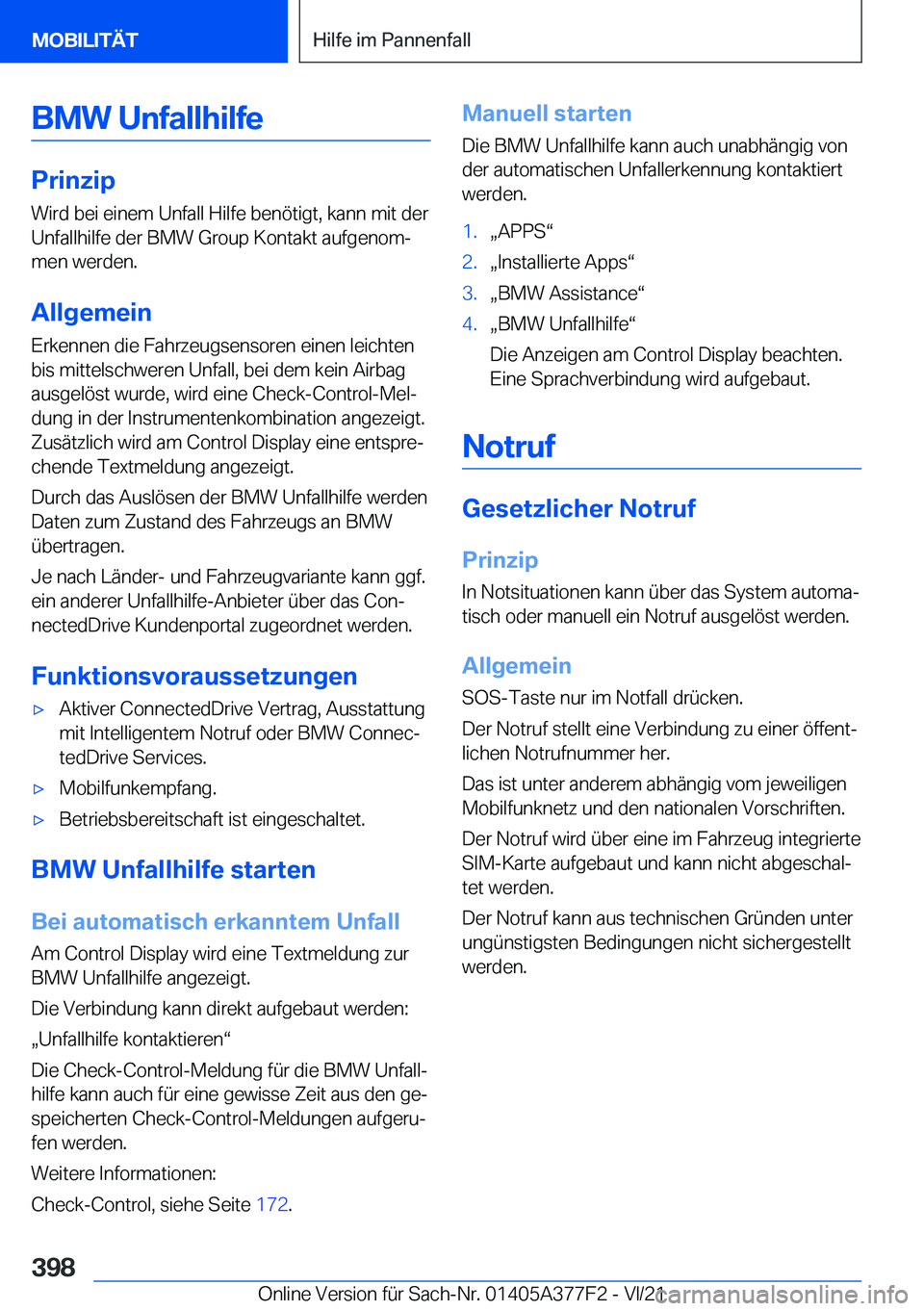 BMW X3 M 2022  Betriebsanleitungen (in German) �B�M�W��U�n�f�a�l�l�h�i�l�f�e
�P�r�i�n�z�i�p
�W�i�r�d��b�e�i��e�i�n�e�m��U�n�f�a�l�l��H�i�l�f�e��b�e�n�