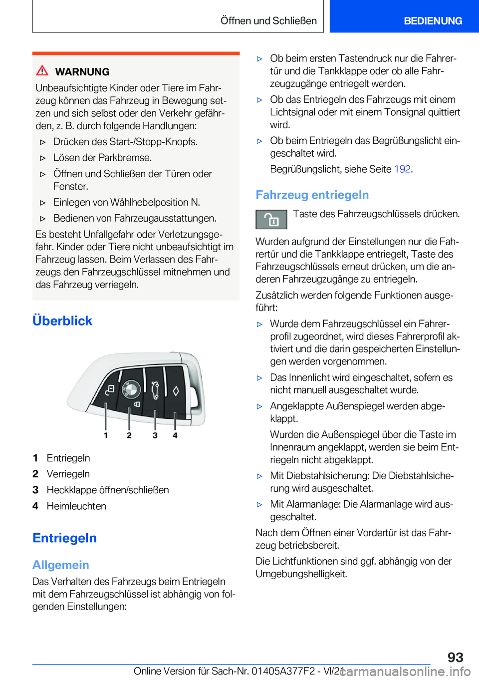 BMW X3 M 2022  Betriebsanleitungen (in German) �W�A�R�N�U�N�G
�U�n�b�e�a�u�f�s�i�c�h�t�i�g�t�e��K�i�n�d�e�r��o�d�e�r��T�i�e�r�e��i�m��F�a�h�rj �z�e�u�g��k�