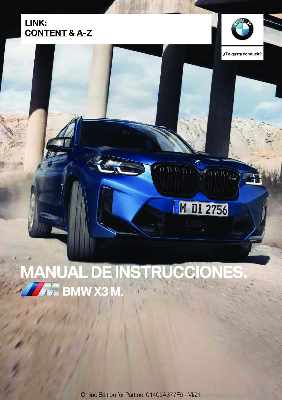 BMW X3 M 2022  Manuales de Empleo (in Spanish) ��T�e��g�u�s�t�a��c�o�n�d�u�c�i�r� 
�M�A�N�U�A�L��D�E��I�N�S�T�R�U�C�C�I�O�N�E�S�.�B�M�W��X�3��M�.�L�I�N�K�:
�C�O�N�T�E�N�T��&��A�-�Z�O�n�l�i�n�e��E�d�i�t�i�o�n��f�o�r��P�a�r�t��n�o�.��0