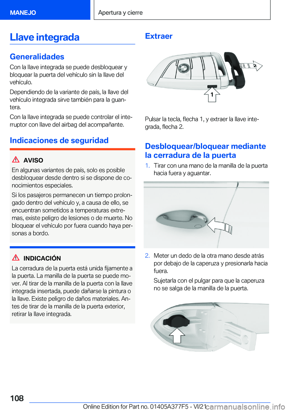 BMW X3 M 2022  Manuales de Empleo (in Spanish) �L�l�a�v�e��i�n�t�e�g�r�a�d�a
�G�e�n�e�r�a�l�i�d�a�d�e�s�C�o�n��l�a��l�l�a�v�e��i�n�t�e�g�r�a�d�a��s�e��p�u�e�d�e��d�e�s�b�l�o�q�u�e�a�r��y�b�l�o�q�u�e�a�r��l�a��p�u�e�r�t�a��d�e�l��v�e�h�