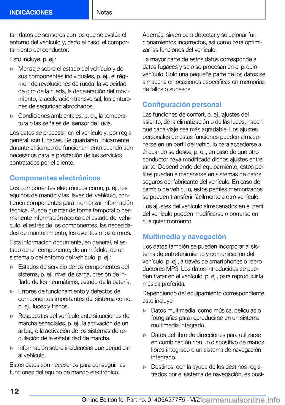 BMW X3 M 2022  Manuales de Empleo (in Spanish) �t�a�n��d�a�t�o�s��d�e��s�e�n�s�o�r�e�s��c�o�n��l�o�s��q�u�e��s�e��e�v�a�l�