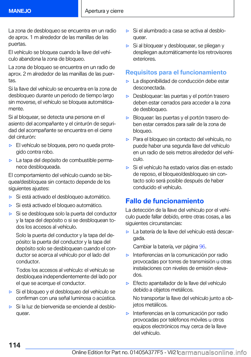 BMW X3 M 2022  Manuales de Empleo (in Spanish) �L�a��z�o�n�a��d�e��d�e�s�b�l�o�q�u�e�o��s�e��e�n�c�u�e�n�t�r�a��e�n��u�n��r�a�d�i�o
�d�e��a�p�r�o�x�.��1��m��a�l�r�e�d�e�d�o�r��d�e��l�a�s��m�a�n�i�l�l�a�s��d�e��l�a�s �p�u�e�r�t�a�s