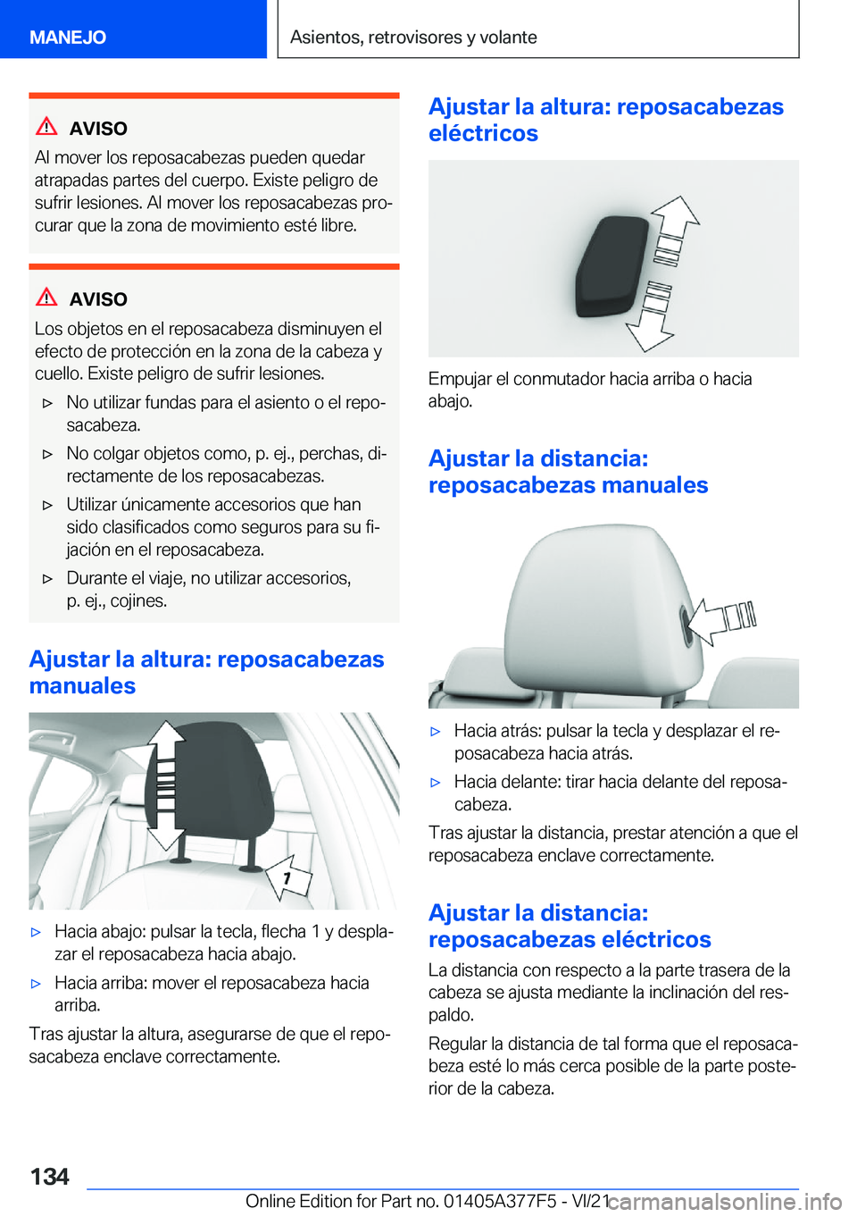BMW X3 M 2022  Manuales de Empleo (in Spanish) �A�V�I�S�O
�A�l��m�o�v�e�r��l�o�s��r�e�p�o�s�a�c�a�b�e�z�a�s��p�u�e�d�e�n��q�u�e�d�a�r
�a�t�r�a�p�a�d�a�s��p�a�r�t�e�s��d�e�l��c�u�e�r�p�o�.��E�x�i�s�t�e��p�e�l�i�g�r�o��d�e
�s�u�f�r�i�r��