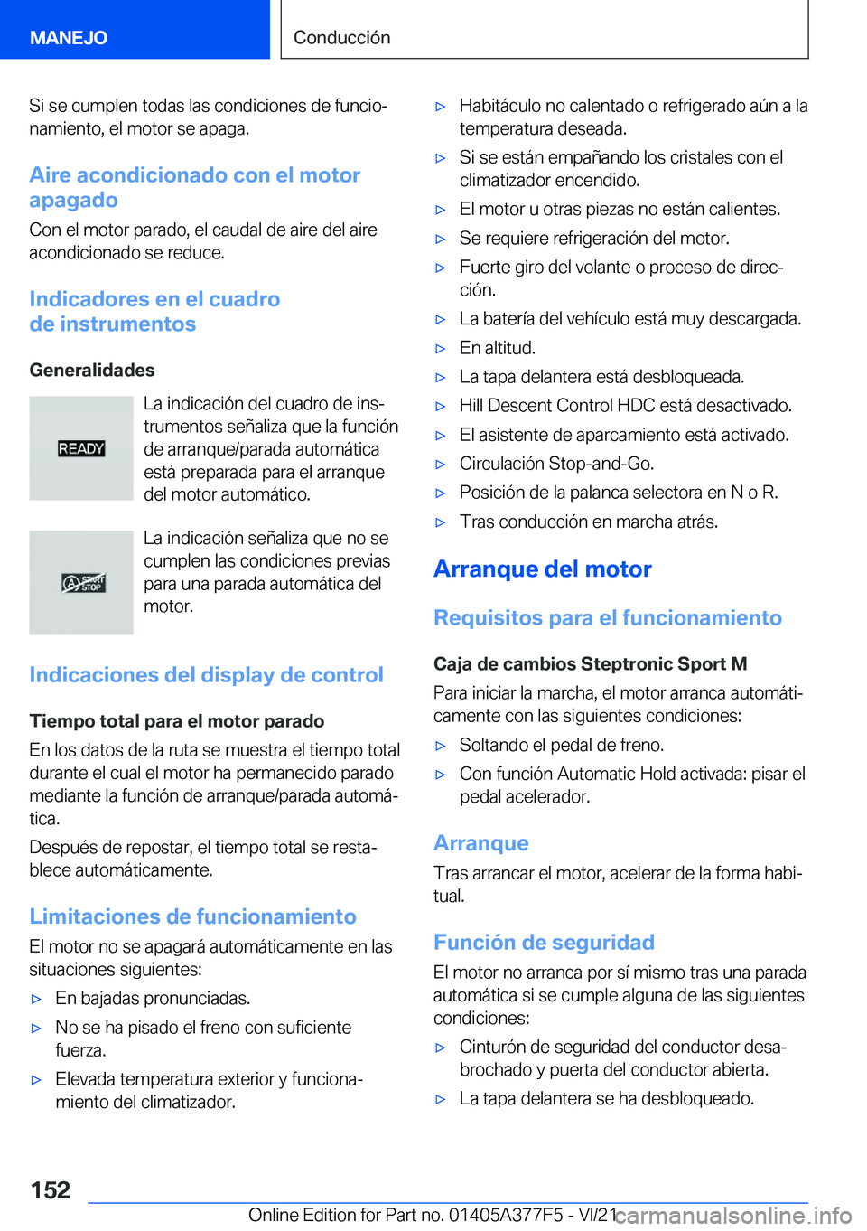 BMW X3 M 2022  Manuales de Empleo (in Spanish) �S�i��s�e��c�u�m�p�l�e�n��t�o�d�a�s��l�a�s��c�o�n�d�i�c�i�o�n�e�s��d�e��f�u�n�c�i�oª�n�a�m�i�e�n�t�o�,��e�l��m�o�t�o�r��s�e��a�p�a�g�a�.
�A�i�r�e��a�c�o�n�d�i�c�i�o�n�a�d�o��c�o�n��e�l