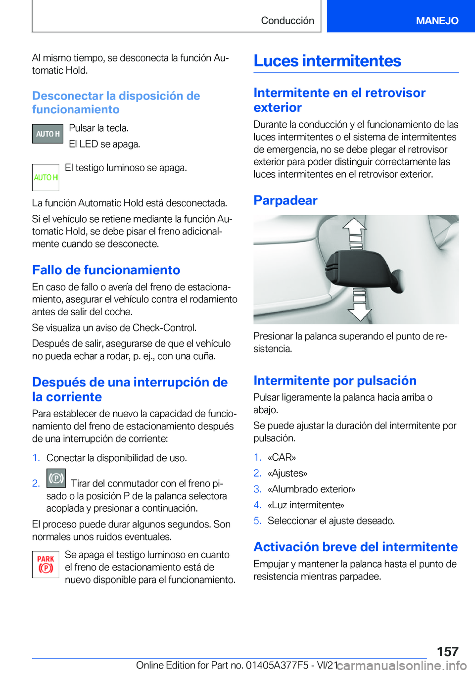 BMW X3 M 2022  Manuales de Empleo (in Spanish) �A�l��m�i�s�m�o��t�i�e�m�p�o�,��s�e��d�e�s�c�o�n�e�c�t�a��l�a��f�u�n�c�i�