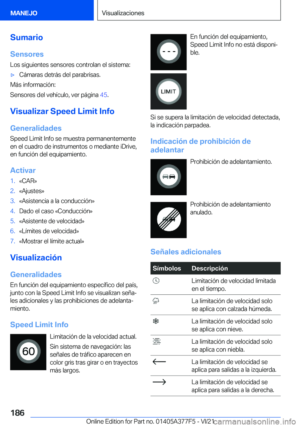 BMW X3 M 2022  Manuales de Empleo (in Spanish) �S�u�m�a�r�i�o�S�e�n�s�o�r�e�s
�L�o�s��s�i�g�u�i�e�n�t�e�s��s�e�n�s�o�r�e�s��c�o�n�t�r�o�l�a�n��e�l��s�i�s�t�e�m�a�:x�C�