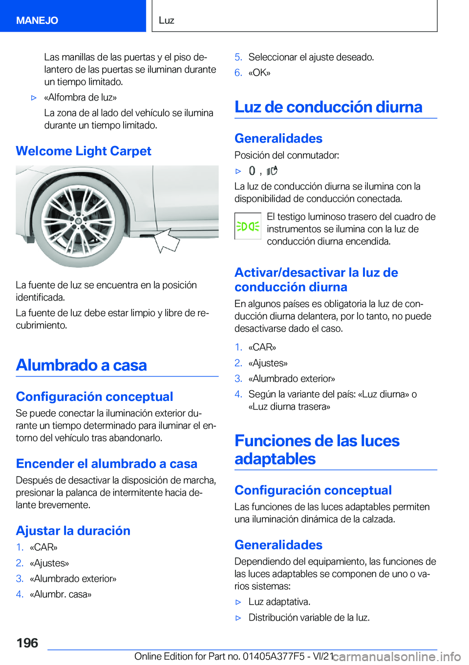 BMW X3 M 2022  Manuales de Empleo (in Spanish) �L�a�s��m�a�n�i�l�l�a�s��d�e��l�a�s��p�u�e�r�t�a�s��y��e�l��p�i�s�o��d�eª�l�a�n�t�e�r�o��d�e��l�a�s��p�u�e�r�t�a�s��s�e��i�l�u�m�i�n�a�n��d�u�r�a�n�t�e�u�n��t�i�e�m�p�o��l�i�m�i�t�a�