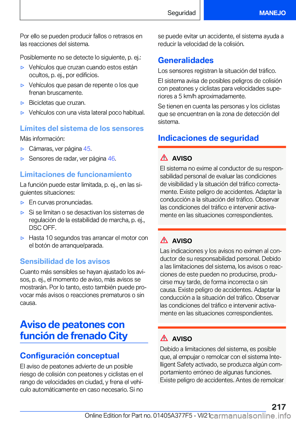 BMW X3 M 2022  Manuales de Empleo (in Spanish) �P�o�r��e�l�l�o��s�e��p�u�e�d�e�n��p�r�o�d�u�c�i�r��f�a�l�l�o�s��o��r�e�t�r�a�s�o�s��e�n�l�a�s��r�e�a�c�c�i�o�n�e�s��d�e�l��s�i�s�t�e�m�a�.
�P�o�s�i�b�l�e�m�e�n�t�e��n�o��s�e��d�e�t�e�c�