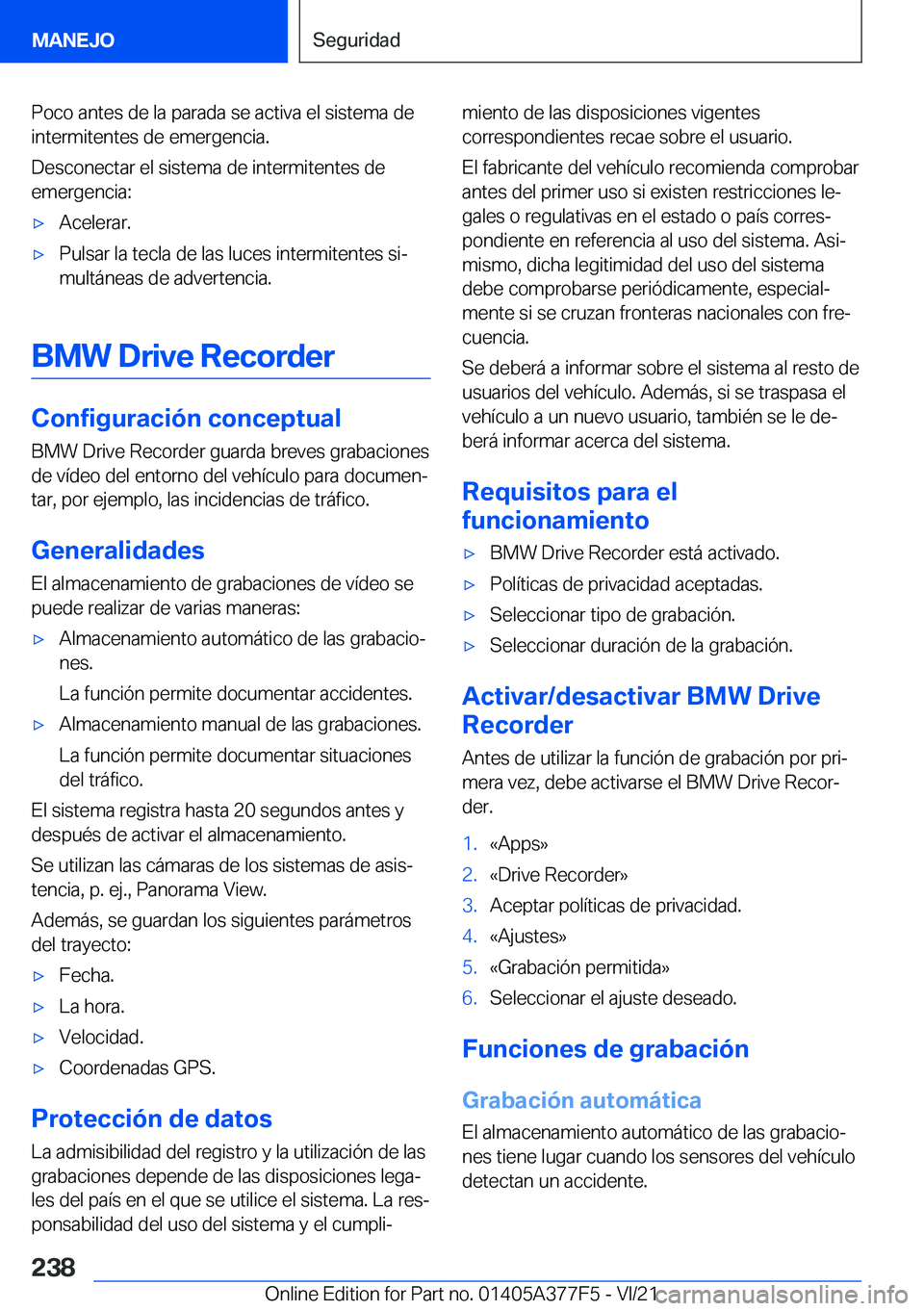 BMW X3 M 2022  Manuales de Empleo (in Spanish) �P�o�c�o��a�n�t�e�s��d�e��l�a��p�a�r�a�d�a��s�e��a�c�t�i�v�a��e�l��s�i�s�t�e�m�a��d�e�i�n�t�e�r�m�i�t�e�n�t�e�s��d�e��e�m�e�r�g�e�n�c�i�a�.
�D�e�s�c�o�n�e�c�t�a�r��e�l��s�i�s�t�e�m�a��d�