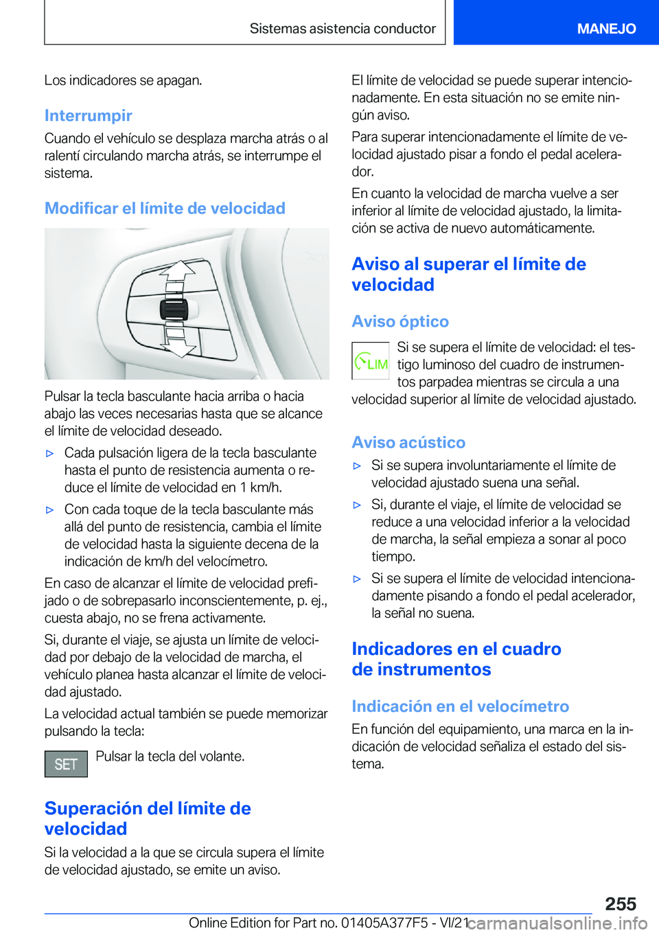 BMW X3 M 2022  Manuales de Empleo (in Spanish) �L�o�s��i�n�d�i�c�a�d�o�r�e�s��s�e��a�p�a�g�a�n�.
�I�n�t�e�r�r�u�m�p�i�r �C�u�a�n�d�o��e�l��v�e�h�