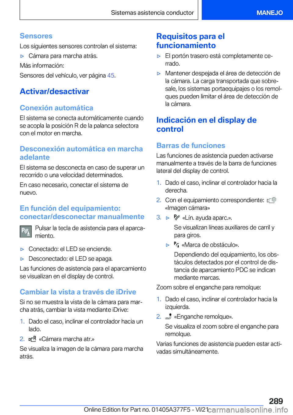 BMW X3 M 2022  Manuales de Empleo (in Spanish) �S�e�n�s�o�r�e�s
�L�o�s��s�i�g�u�i�e�n�t�e�s��s�e�n�s�o�r�e�s��c�o�n�t�r�o�l�a�n��e�l��s�i�s�t�e�m�a�:x�C�