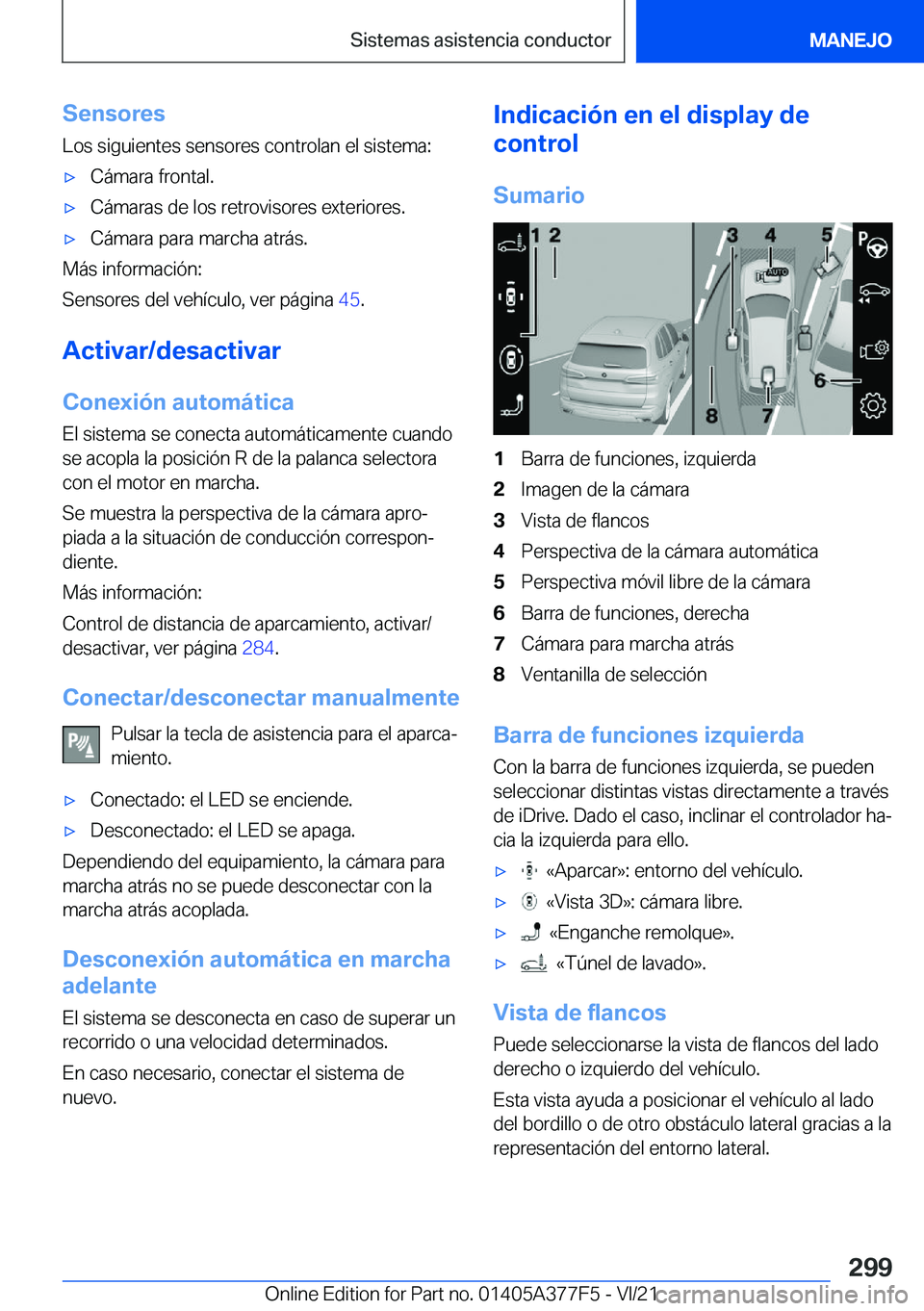 BMW X3 M 2022  Manuales de Empleo (in Spanish) �S�e�n�s�o�r�e�s
�L�o�s��s�i�g�u�i�e�n�t�e�s��s�e�n�s�o�r�e�s��c�o�n�t�r�o�l�a�n��e�l��s�i�s�t�e�m�a�:x�C�