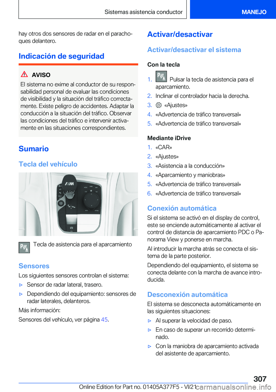 BMW X3 M 2022  Manuales de Empleo (in Spanish) �h�a�y��o�t�r�o�s��d�o�s��s�e�n�s�o�r�e�s��d�e��r�a�d�a�r��e�n��e�l��p�a�r�a�c�h�oª�q�u�e�s��d�e�l�a�n�t�e�r�o�.
�I�n�d�i�c�a�c�i�