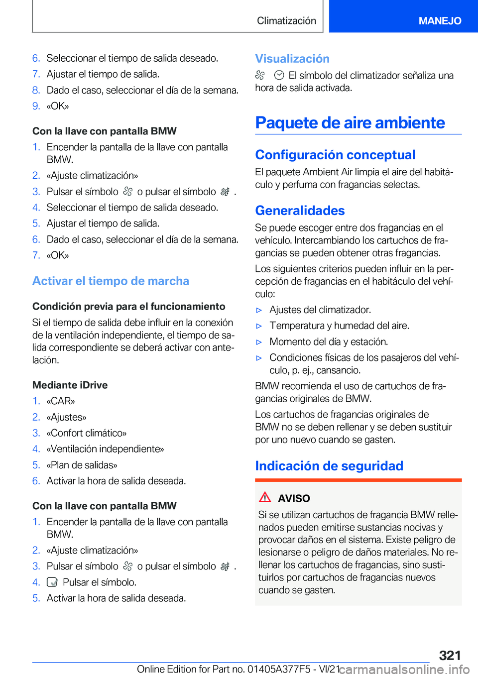 BMW X3 M 2022  Manuales de Empleo (in Spanish) �6�.�S�e�l�e�c�c�i�o�n�a�r��e�l��t�i�e�m�p�o��d�e��s�a�l�i�d�a��d�e�s�e�a�d�o�.�7�.�A�j�u�s�t�a�r��e�l��t�i�e�m�p�o��d�e��s�a�l�i�d�a�.�8�.�D�a�d�o��e�l��c�a�s�o�,��s�e�l�e�c�c�i�o�n�a�r�