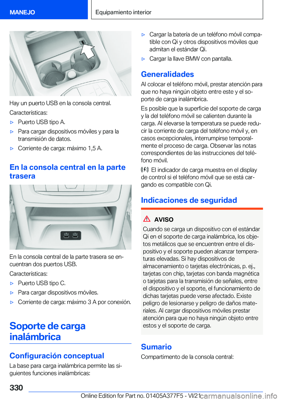 BMW X3 M 2022  Manuales de Empleo (in Spanish) �H�a�y��u�n��p�u�e�r�t�o��U�S�B��e�n��l�a��c�o�n�s�o�l�a��c�e�n�t�r�a�l�.
�C�a�r�a�c�t�e�r�