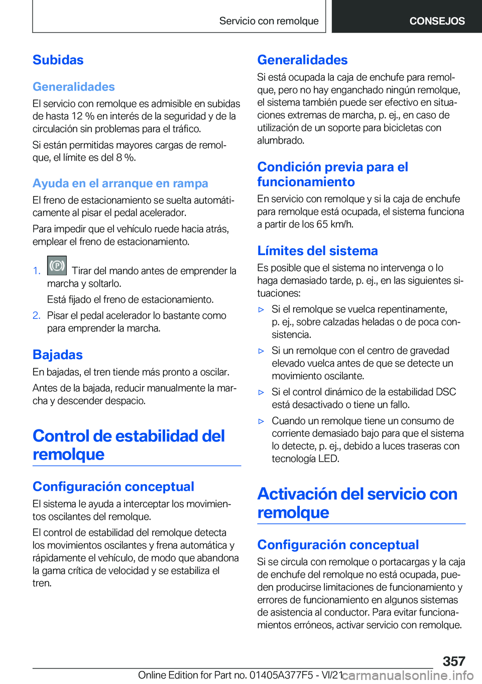 BMW X3 M 2022  Manuales de Empleo (in Spanish) �S�u�b�i�d�a�s
�G�e�n�e�r�a�l�i�d�a�d�e�s �E�l��s�e�r�v�i�c�i�o��c�o�n��r�e�m�o�l�q�u�e��e�s��a�d�m�i�s�i�b�l�e��e�n��s�u�b�i�d�a�s�d�e��h�a�s�t�a��1�2��%��e�n��i�n�t�e�r�