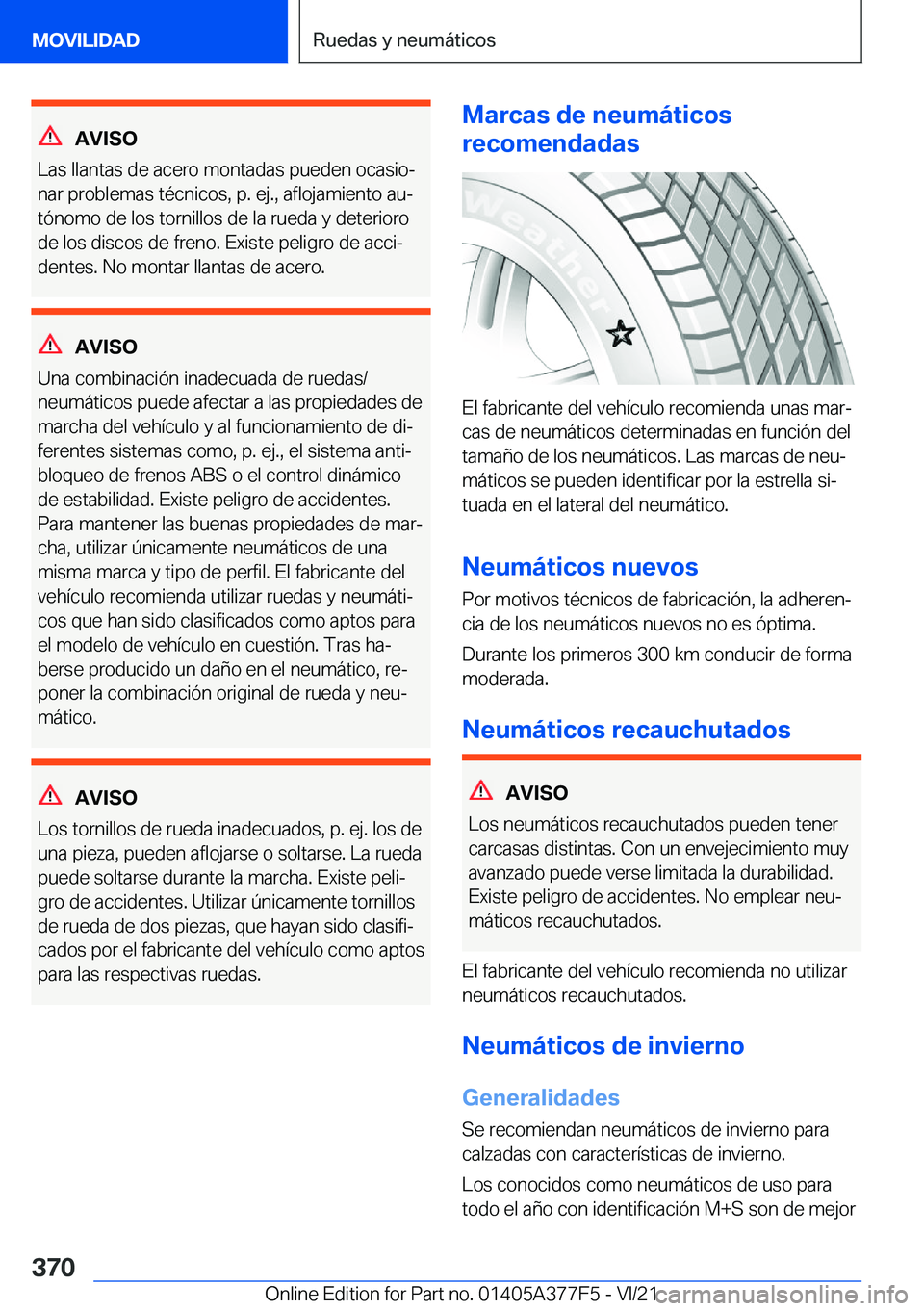 BMW X3 M 2022  Manuales de Empleo (in Spanish) �A�V�I�S�O
�L�a�s��l�l�a�n�t�a�s��d�e��a�c�e�r�o��m�o�n�t�a�d�a�s��p�u�e�d�e�n��o�c�a�s�i�oª �n�a�r��p�r�o�b�l�e�m�a�s��t�