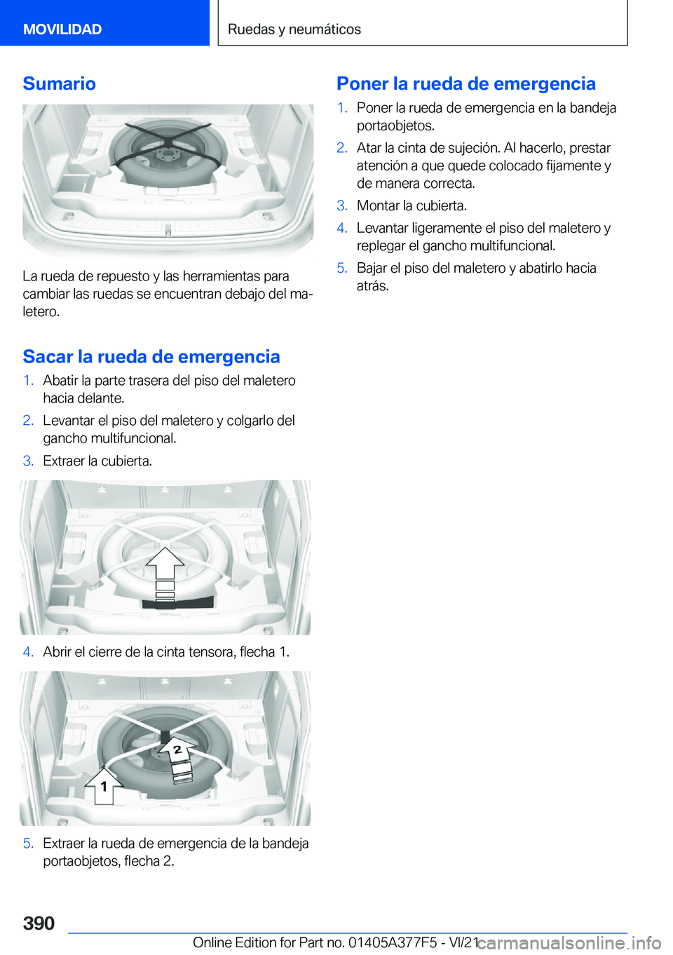BMW X3 M 2022  Manuales de Empleo (in Spanish) �S�u�m�a�r�i�o
�L�a��r�u�e�d�a��d�e��r�e�p�u�e�s�t�o��y��l�a�s��h�e�r�r�a�m�i�e�n�t�a�s��p�a�r�a�c�a�m�b�i�a�r��l�a�s��r�u�e�d�a�s��s�e��e�n�c�u�e�n�t�r�a�n��d�e�b�a�j�o��d�e�l��m�aª
�